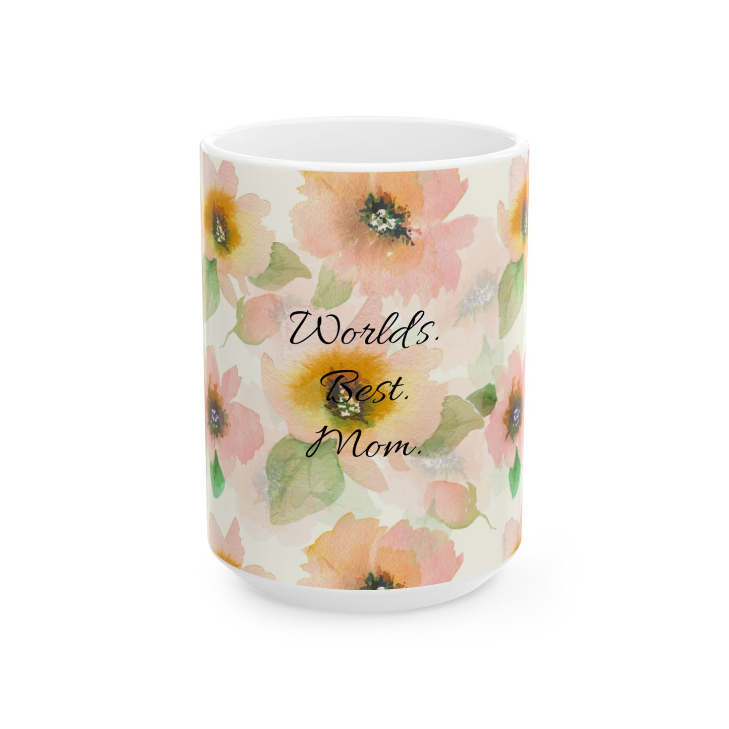 World's Best Mom Floral Ceramic Mug — Mother's Day Gift (11oz & 15oz)